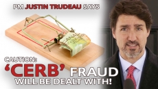 Trudeau: CERB applicants be ware if you apply for CERB and are found to be ineligible you will face consequences.